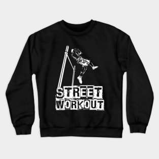 Street Workout- Muscle up-W Crewneck Sweatshirt